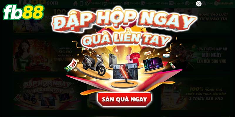 Đập hộp nhận quà hấp dẫn bằng hiện vật