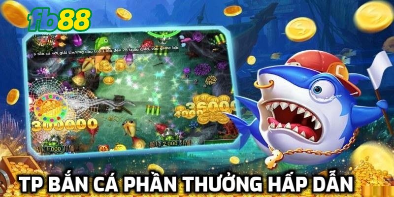Đôi nét về TP bắn cá FB88