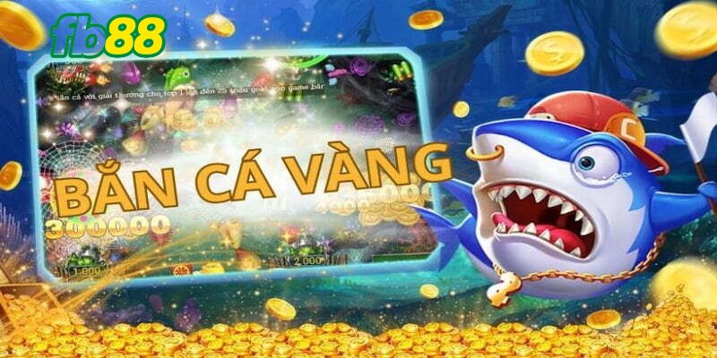 Lý do bắn cá vàng lại thu hút nhiều hội viên