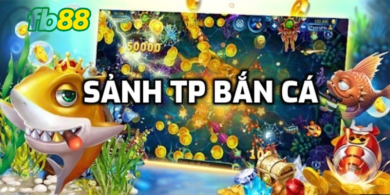 tp bắn cá fb88